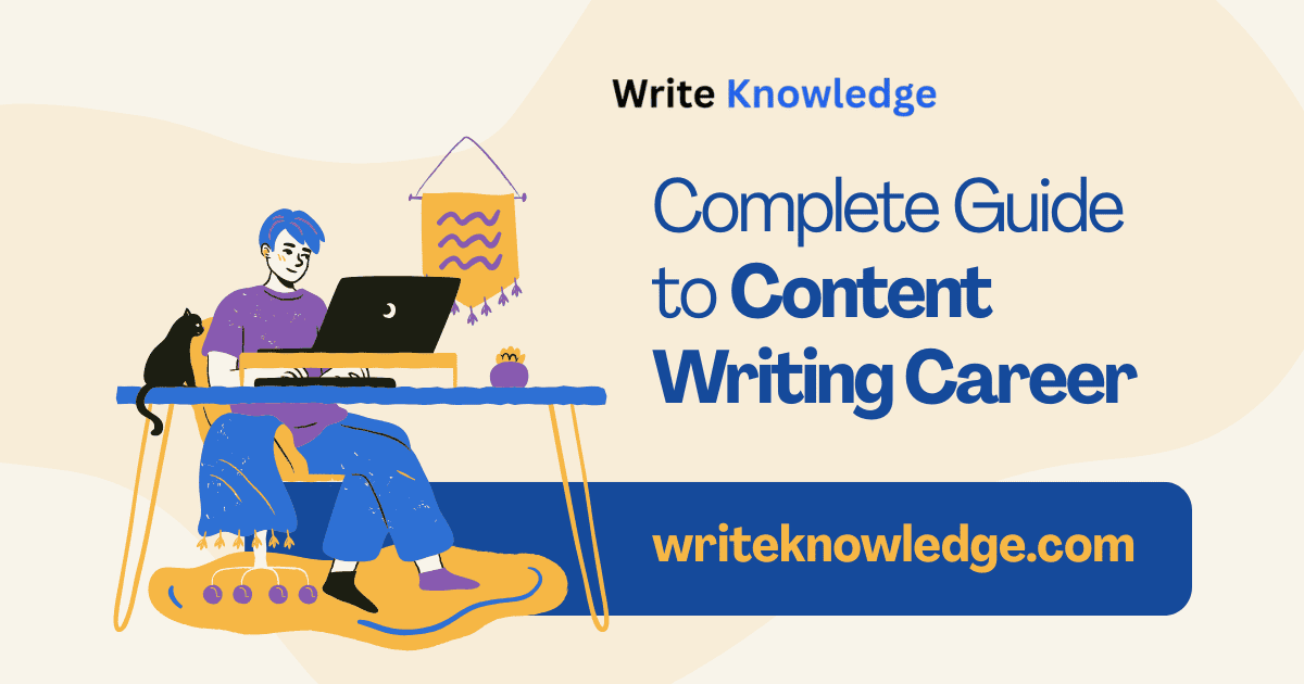 Complete Guide to Content Writing Career
